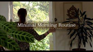 Minimal Morning Routine