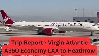 Trip Report - VIRGIN ATLANTIC Economy Class A350-1000 From LAX to London Heathrow - Flight VS08