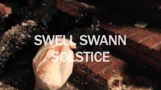 SWELL SWANN SOLSTICE