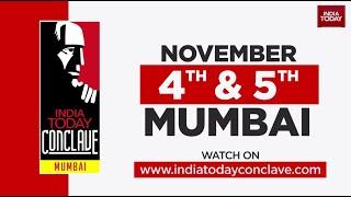 The India Today Conclave, Mumbai Edition Is Back!