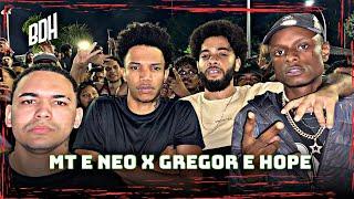 (PEGOU FOGO ) MT E NEO X GREGOR E HOPE - 1ª FASE - BDH200