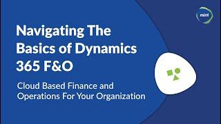 Dynamics 365 F&O: A Quick Introduction and Navigation