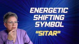 Energetic Shifting Symbol Sitar