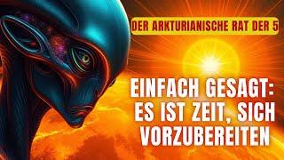 [Der Arcturianische Rat der 5] Der Solarblitz und der Beginn des Goldenen Zeitalters.