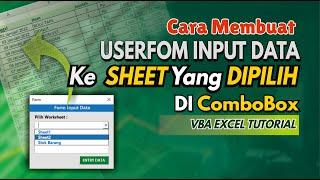 UserForm input data ke dalam sheet yang dipilih di ComboBox VBA Excel