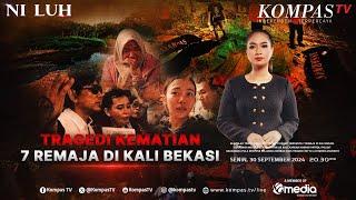 LIVE - Tragedi Kematian 7 Remaja di Kali Bekasi | NI LUH