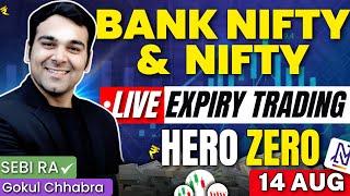 Live Trading | Bank Nifty and Nifty Expiry - Hero Zero Trade  | 14 August