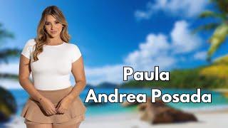 Paula Andrea Posada - Curvy Model - Wiki , Bio, Fashion And Body Positivity