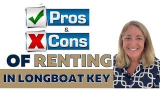 Pros and Cons of Renting on Longboat Key