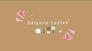 [可愛音樂Cute Music 5Hours]-Dalgona Coffee舒適 放鬆音樂 讀書 & 工作 &舒壓 & 消除疲勞~Relaxing music for study & work