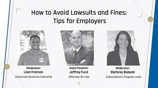 How to Avoid Lawsuits and Fines:  Tips for Employers (Webinar)