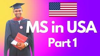  MS in USA - Part 1 Introduction