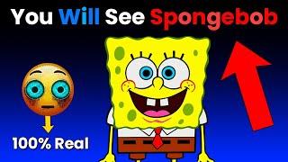 This Video will Make You See Spongebob In Your Room!