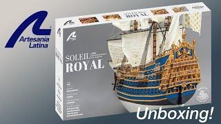 Unboxing new Soleil Royal scale model kit - Artesania Latina ref. 22904