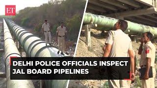 Delhi water crisis: Police patrol Jal Board pipelines, secures against theft and leakages
