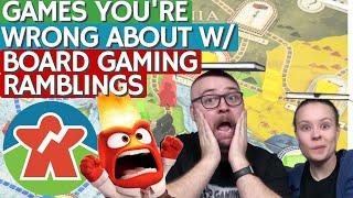 Top 10 Games You're Wrong About w/ Board Gaming Ramblings