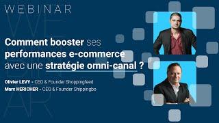 WEBINAR : Comment booster ses performances e-commerce avec une stratégie omnicanal ? - Shoppingfeed