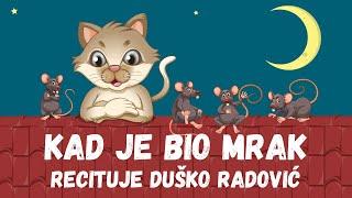 Kad je bio mrak - recituje Duško Radović