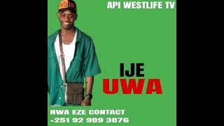 Ije uwa Nwa Eze  latest track