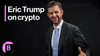 Cryptocurrencies Are the Future, Eric Trump Says