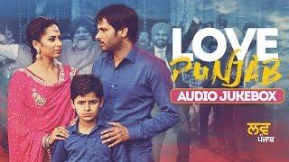 Love Punjab | Full Song Audio Jukebox | Amrinder Gill