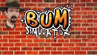 Everything You Need To Know!- Bum Simulator-Early Access- Ep. #1