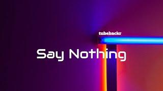 tubebackr  - Say Nothing 