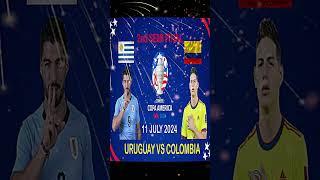 #copaamerica2024 Uruguay VS Colombia 2nd #semifinal 11 July 2024 #football