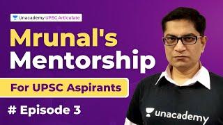 Mrunal's Mentorship for UPSC Aspirants | #Episode 3 on Unacademy UPSC Articulate