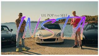 Lil Pop x Sele - Insta (Official Music Video)