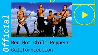 Red Hot Chili Peppers – Californication [Official Video]