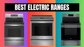 Best Electric Ranges 2024 - TOP 10 Electric Range Reviews