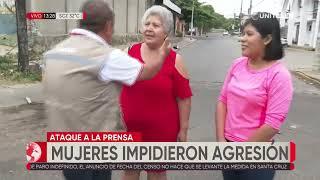 Dos mujeres evitaron que el periodista de UNITEL continúe siendo agredido