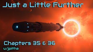 HFY Book: Just A Little Further (Chapters 35 & 36) | To the Edge of Discovery