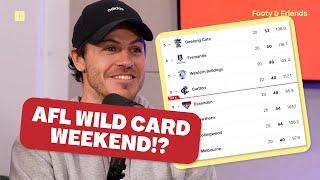 AFL WILDCARD WEEKEND!? | RD 22 Preview [Footy & Friends]