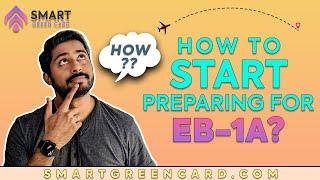 How to start preparing for EB1A Green Card ? | Smart Green Card | Saiman Shetty