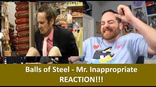 American Reacts Balls Of Steel - Mr Inappropriate REACTION