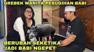 GREBEK WANITA PESUGIHAN BABI NGEPET SEKETIKA BERUBAH