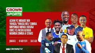 LIVE CROWN SPORTS: KILICHOIPONZA YANGA, JEMEDARI NA HANS WAMEKITAJA, UCHAMBUZI MZITO.