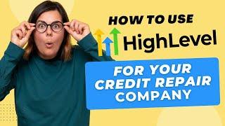 How To Use HighLevel CRM For Your Credit Repair Business - Full Tutorial