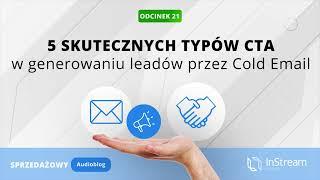 5 skutecznych rodzajów CTA w generowaniu leadów przez Cold Maila | Sprzedażowy Audioblog