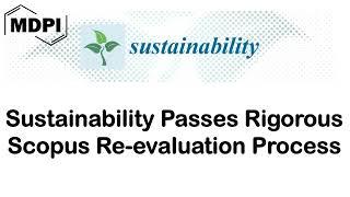 Sustainability Passes Scopus Re-evaluation Process