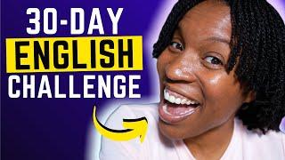 30 DAY ENGLISH CHALLENGE | Take Your English To The Next Level