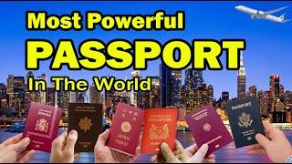 Ranking The Most Powerful Passports In The World 2024