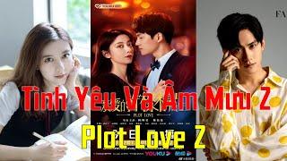 Tình Yêu Và Âm Mưu│Tình Yêu Và Âm Mưu 2│Plot Love│Plot Love 2