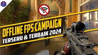 10 Game Android Offline FPS Campaign Terseru & Terbaik 2024