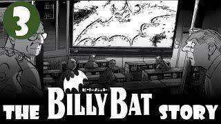 The Billy Bat Story: Spaceman Arc