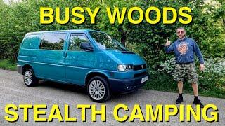 Stealth Camping In Busy Woods | VW T4 Van Life UK