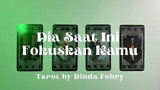  Tarot ~ Dia Saat Ini Fokuskan Kamu 