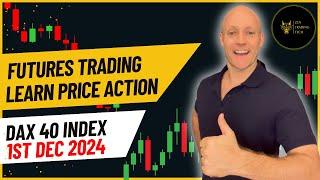 Learn to Trade DAX 40 Futures: Weekly Price Action Breakdown - Dec 1, 2024